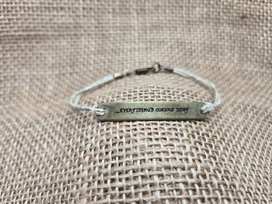 Everything's Curious Today Bracelet